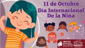 11 de Octubre Dia Internacional de la Niña